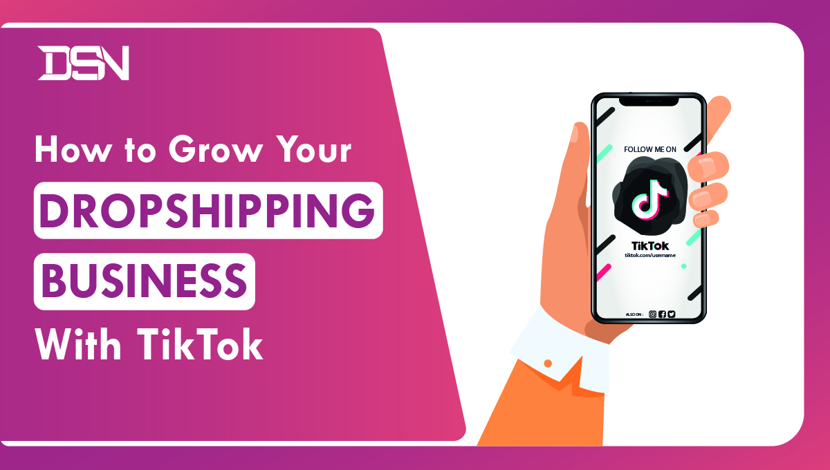  TikTok Marketing Strategy:
        How to Grow Dropshipping Business